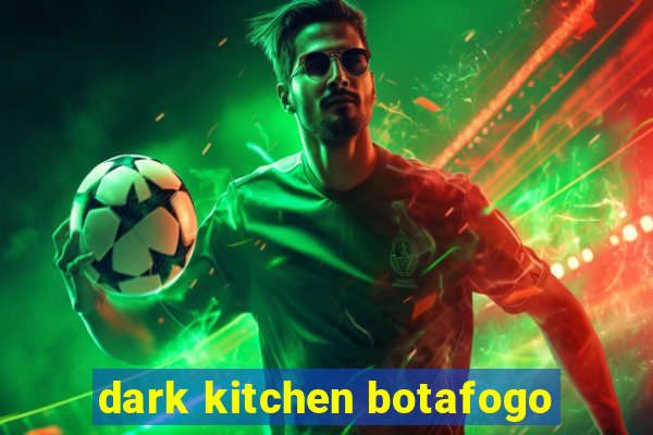 dark kitchen botafogo